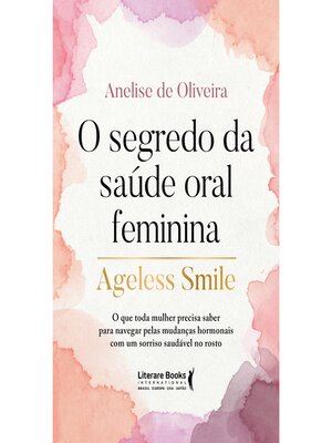 cover image of O segredo da saúde oral feminina